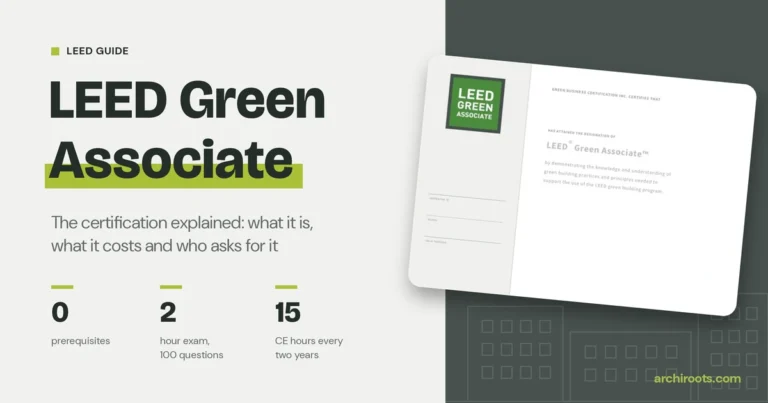 LEED Green Associate certification guide: no prerequisites, a 2 hour exam of 100 questions, 15 CE hours every 2 years